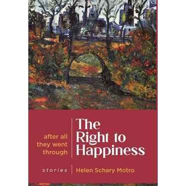 The Right to Happiness: After all they went through. Stories