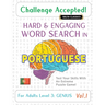 Challenge Accepted! - Hard and Engaging Word Search in Portuguese for Adults Level 3: Genius - Vol.1 - Delta Classics - Test Your Skills with an Extre