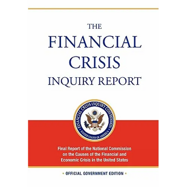 The Financial Crisis Inquiry Report: FULL Final Report (Includiing Dissenting Views) Of The National Commission On The Causes Of The Financial And Eco