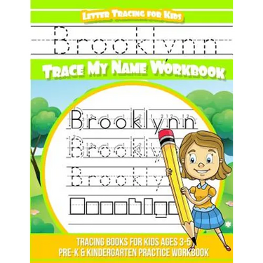 Brooklynn Letter Tracing for Kids Trace my Name Workbook: Tracing Books for Kids ages 3 - 5 Pre-K & Kindergarten Practice Workbook