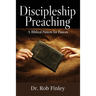 Discipleship Preaching: A Biblical Pattern for Pastors