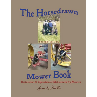 The Horsedrawn Mower Book: Second Edition