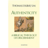 Authenticity: A Biblical Theology of Discernment