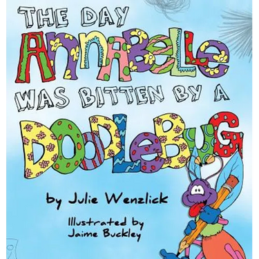 The Day Annabelle was Bitten by a Doodlebug