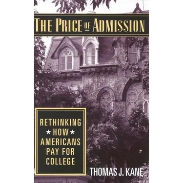 The Price of Admission: Rethinking How Americans Pay for College