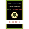 The Effects of Knut Hamsun on a Fresno Boy: Recollections and Short Essays