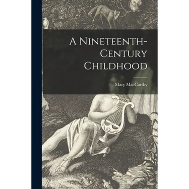 A Nineteenth-century Childhood