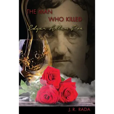 The Man Who Killed Edgar Allan Poe