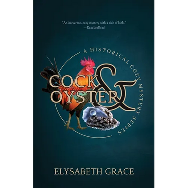 The Cock & Oyster Historical Cozy Mystery: A Historical Cozy Mystery Series