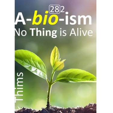 Abioism: No Thing is Alive, Life Does Not Exist, Terminology Reform, and Concept Upgrade