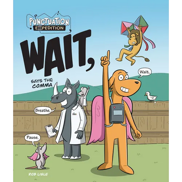 Wait, Says the Comma