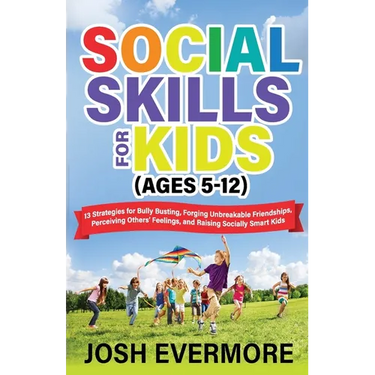 Social Skills for Kids (Ages 5 to 12)