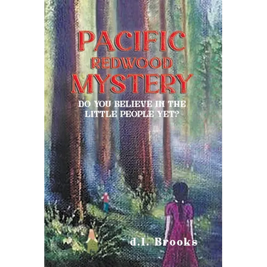 Pacific Redwood Mystery: Do You Believe in the Little People Yet?