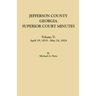 Jefferson County, Georgia, Superior Court Minutes. Volume V: April 19, 1819-May 24, 1824