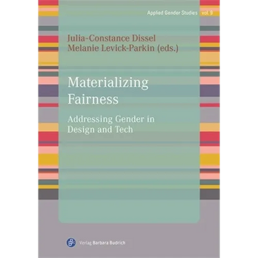 Materializing Fairness: Addressing Gender in Design and Tech