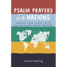 Psalm Prayers for the Nations: Engage Your Family with 40 Scripture-Based Prayers