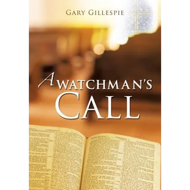 A Watchman's Call