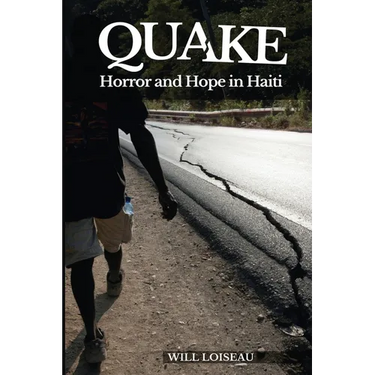 Quake: Horror and Hope in Haiti