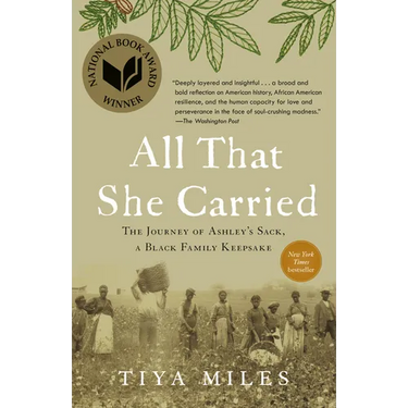 All That She Carried: The Journey of Ashley's Sack, a Black Family Keepsake