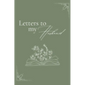 Letters to my husband (hardback)