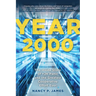 Year 2000: The Inside Story of Y2K Panic and the Greatest Cooperative Effort Ever
