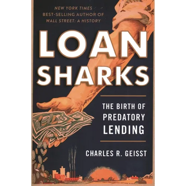 Loan Sharks: The Birth of Predatory Lending