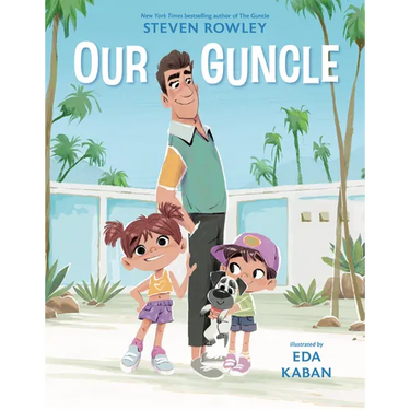 Our Guncle: A Picture Book Adaptation