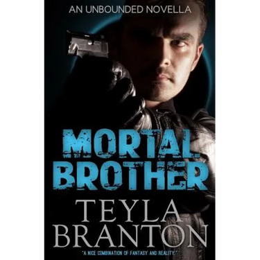 Mortal Brother (An Unbounded Novella)