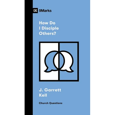 How Do I Disciple Others?