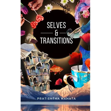 Transitions & Selves