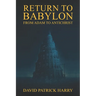 Return to Babylon: From Adam to Antichrist