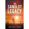 The Sandlot Legacy