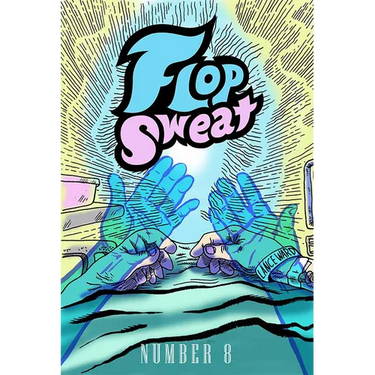 Flop Sweat #8
