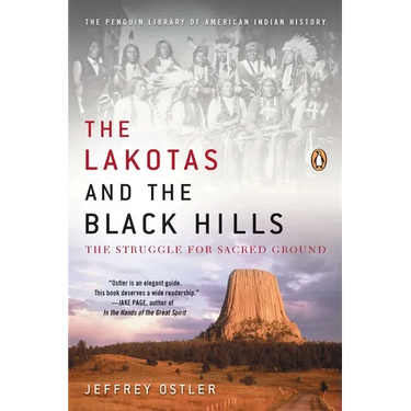 The Lakotas and the Black Hills: The Struggle for Sacred Ground