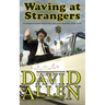 Waving at Strangers: A Parade of Inland Valley Daily Bulletin Columns, 2006-2010