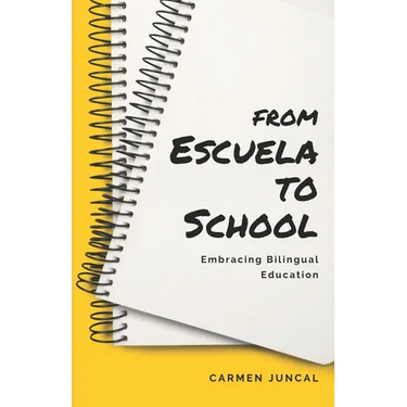From Escuela to School: Embracing bilingual education