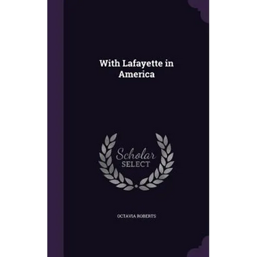 With Lafayette in America