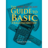 The Not-So-Scary Guide to Basic Trigonometry
