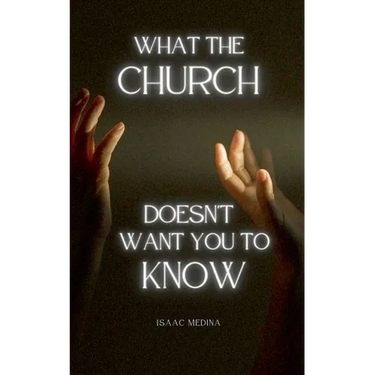 What The Church Doesn't Want You To Know