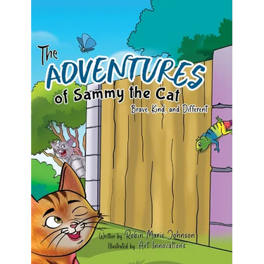 The Adventures of Sammy the Cat: Brave, Kind, and Different