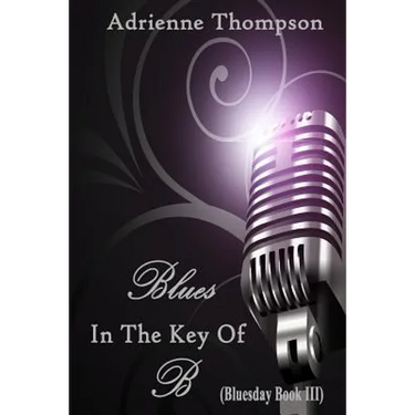 Blues In The Key Of B (Bluesday Book III)