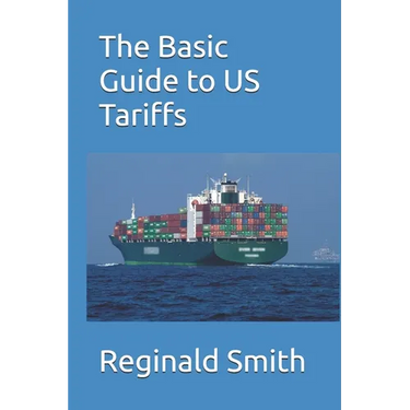 The Basic Guide to US Tariffs