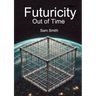 Futuricity: Out of Time