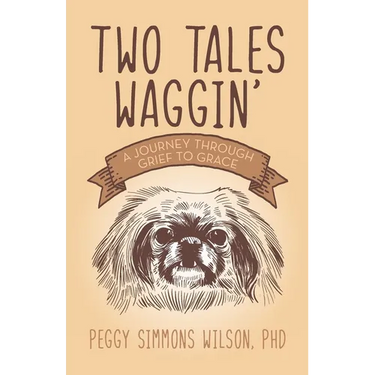 Two Tales Waggin': A Journey Through Grief to Grace