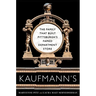 Kaufmann's: The Family That Built Pittsburgh's Famed Department Store
