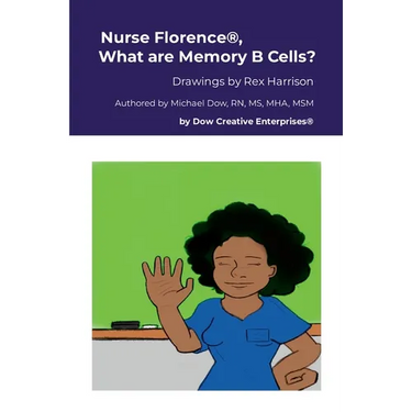 Nurse Florence(R), What are Memory B Cells?