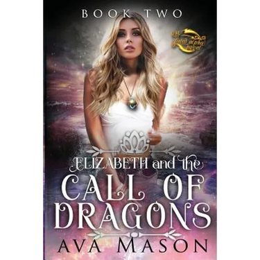 Elizabeth and the Call of Dragons: A Reverse Harem Paranormal Romance