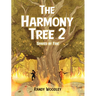 The Harmony Tree 2: Spared by Fire