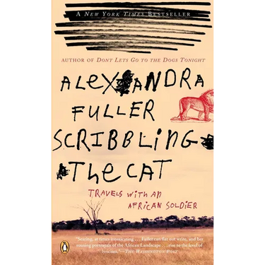 Scribbling the Cat: Travels with an African Soldier