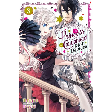 The Princess of Convenient Plot Devices, Vol. 3 (Light Novel): Volume 3